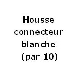 Housse connecteur blanche (par 10)